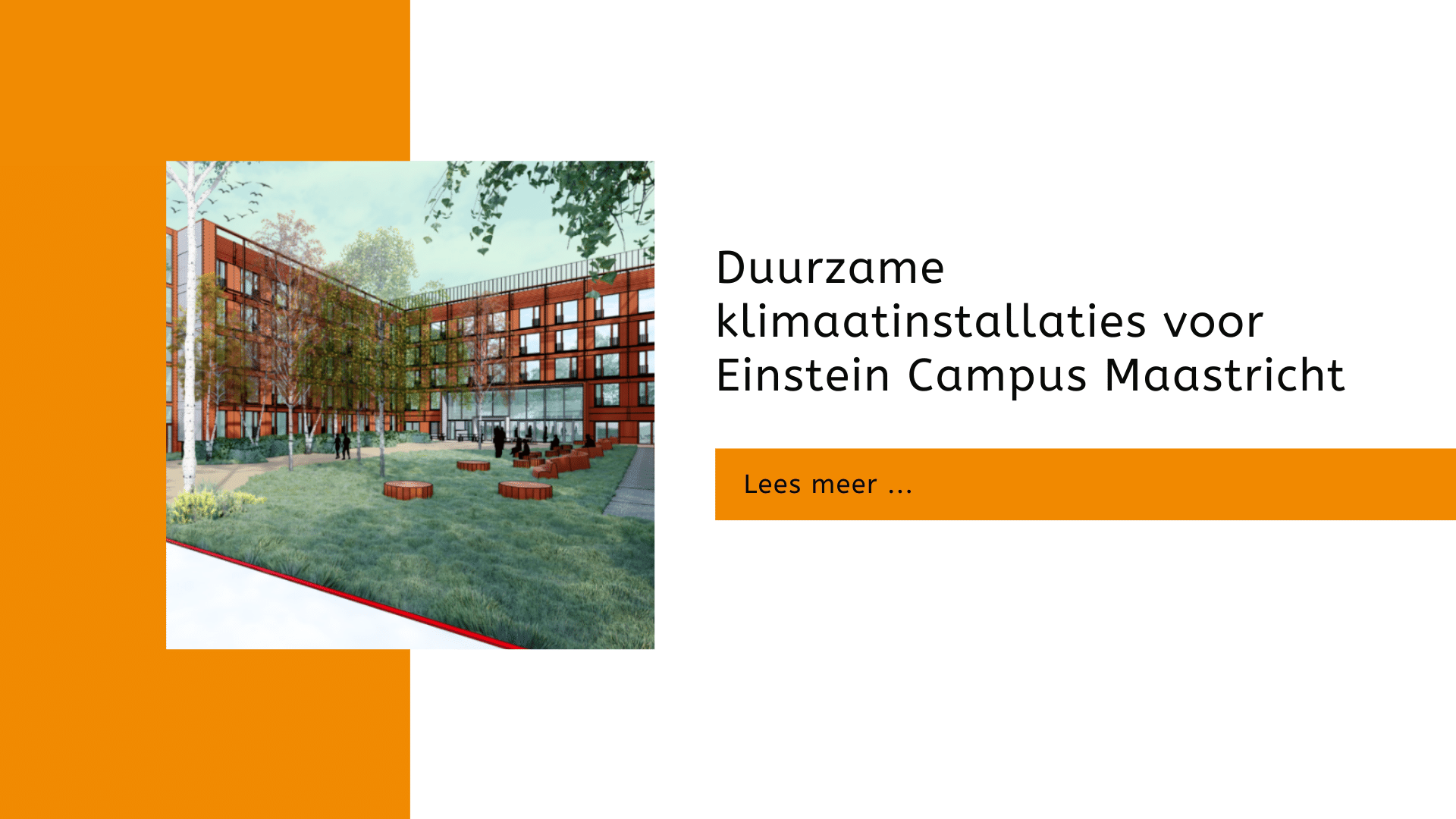 Duurzame klimaatinstallaties voor Einstein Campus Maastricht